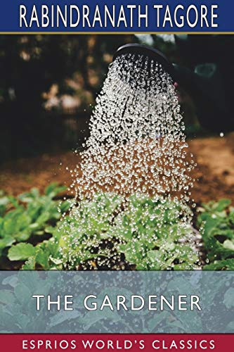 The Gardener (Esprios Classics) [Paperback]