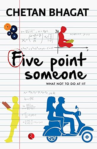 Five Point Someone: What Not To Do At Iit [Paperback]