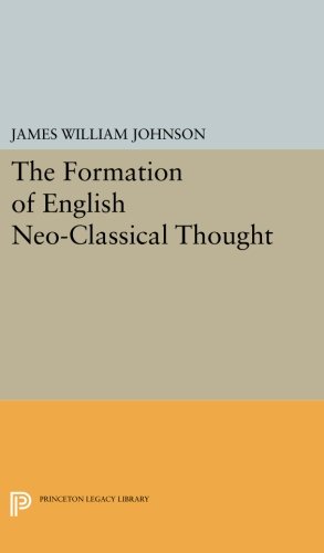 Formation of English Neo-Classical Thought [Paperback]