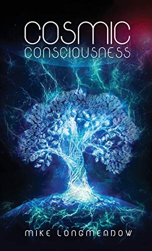 Cosmic Consciousness [Hardcover]