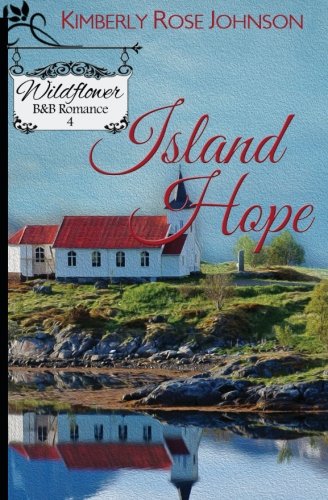 Island Hope (ildfloer B&b Romance) (volume 4) [Paperback]