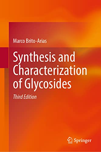 Synthesis and Characterization of Glycosides [Hardcover]