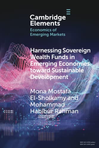 Harnessing Sovereign Wealth Funds in Emerging Economies toard Sustainable Devel [Paperback]