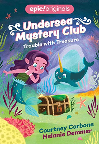 Trouble with Treasure (Undersea Mystery Club