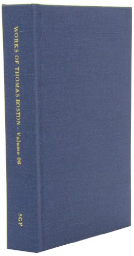 Complete Works Of Thomas Boston, Volume 06 Of 12 [Hardcover]