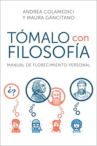 Take It Philosophically \ T?malo con filosof?a (Spanish edition): Manual de flor [Paperback]