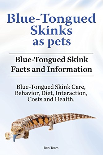 Blue-Tongued Skinks As Pets. Blue-Tongued Skink Facts and Information. Blue-Tong [Paperback]