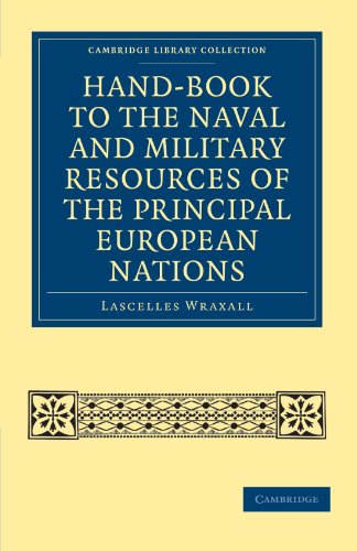 Hand-book to the Naval and Military Resources of the Principal European Nations [Paperback]