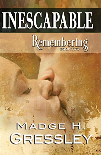 Inescapable Remembering Book 2 [Paperback]