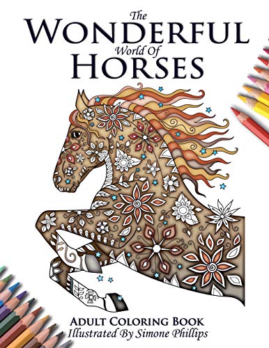 The Wonderful World Of Horses - Horse Adult Coloring / Colouring Book Beautiful [Paperback]