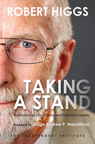 Taking a Stand: Reflections on Life, Liberty, and the Economy [Hardcover]