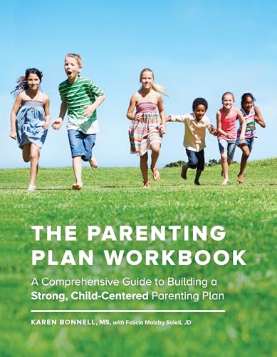 The Parenting Plan Workbook: A Comprehensive Guide to Building a Strong, Child-C [Paperback]