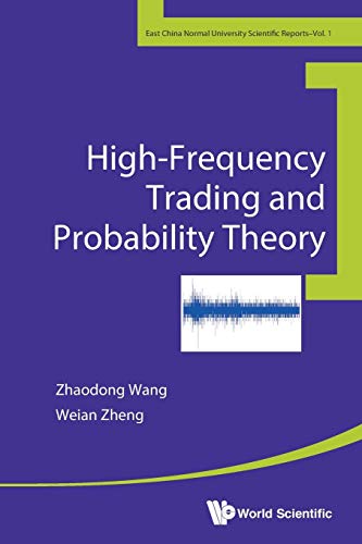 High-Frequency Trading And Probability Theory (east China Normal University Scie [Paperback]