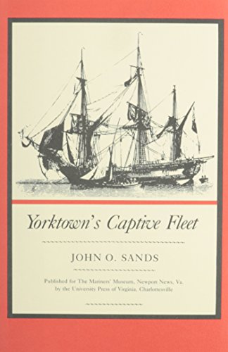 Yorktown's Captive Fleet (mariner's Museum Publication) [Hardcover]