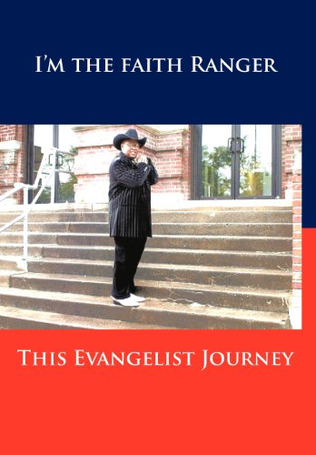 This Evangelist Journey I'm The Faith Ranger [Hardcover]