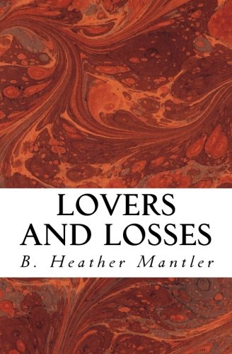 Lovers And Losses (the Kings Of Proster) (volume 6) [Paperback]