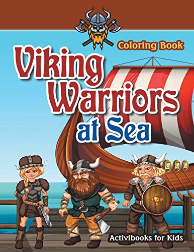 Viking Warriors at Sea Coloring Book [Paperback]