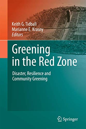 Greening in the Red Zone: Disaster, Resilience and Community Greening [Hardcover]