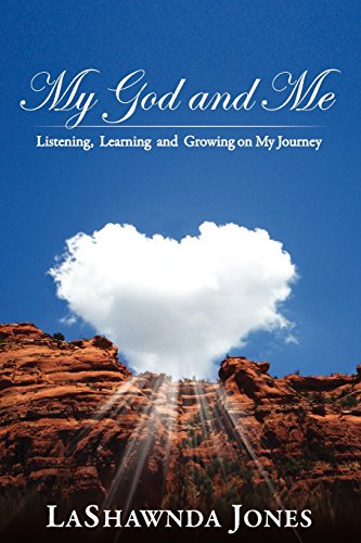 My God And Me Listening, Learning And Groing On My Journey [Paperback]