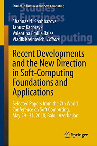 Recent Developments and the Ne Direction in Soft-Computing Foundations and Appl [Hardcover]