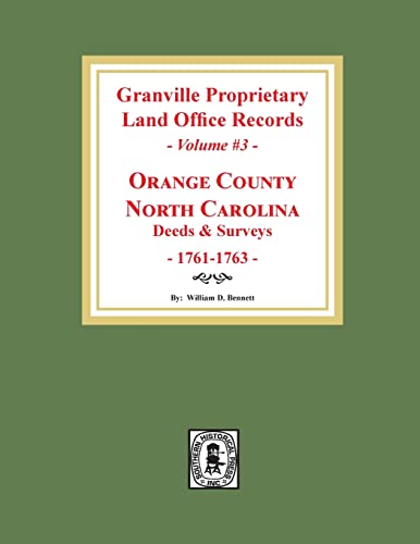 Granville Proprietary Land Office Records  Orange County, North Carolina. (Volu [Paperback]