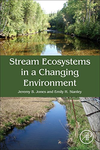 Stream Ecosystems in a Changing Environment [Hardcover]