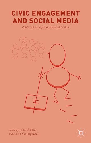 Civic Engagement and Social Media Political Participation Beyond Protest [Hardcover]