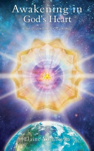 Aakening In God's Heart The Ascension Of Humanity [Paperback]