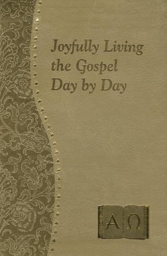 Joyfully Living the Gospel Day by Day [Unknown]