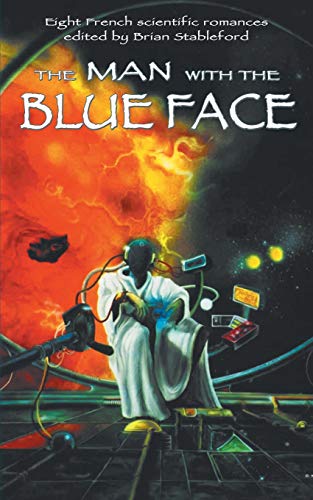 The Man With The Blue Face [Paperback]