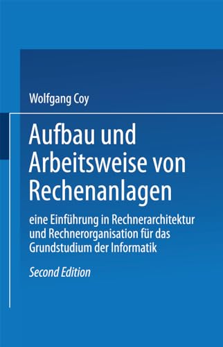 Aufbau und Arbeitseise von Rechenanlagen Eine Einfhrung in Rechnerarchitektur [Paperback]