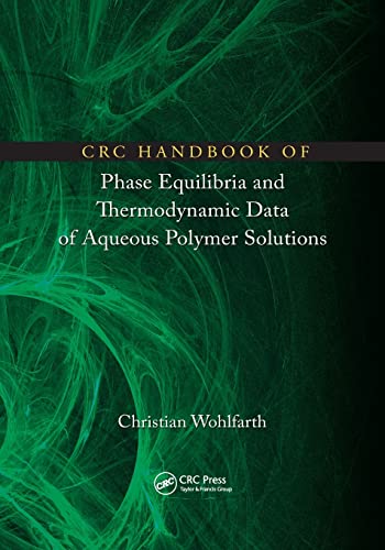 CRC Handbook of Phase Equilibria and Thermodynamic Data of Aqueous Polymer Solut [Paperback]