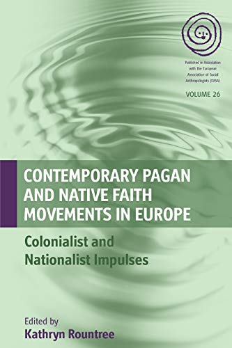 Contemporary Pagan and Native Faith Movements in Europe Colonialist and Nationa [Paperback]