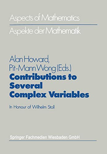 Contributions to Several Complex Variables: In Honour of Wilhelm Stoll [Paperback]