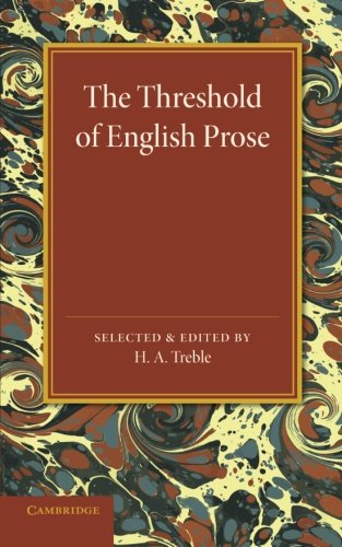 The Threshold of English Prose [Paperback]