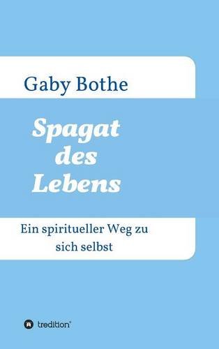 Spagat Des Lebens (german Edition) [Hardcover]