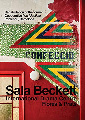 Flores & Prats: Sala Beckett: International Drama Centre [Paperback]