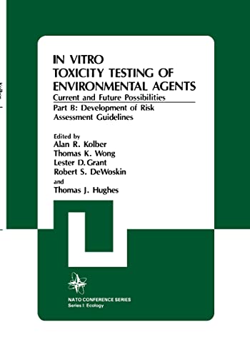 In Vitro Toxicity Testing Of Environmental Agents, Current and Future Possibilit [Hardcover]