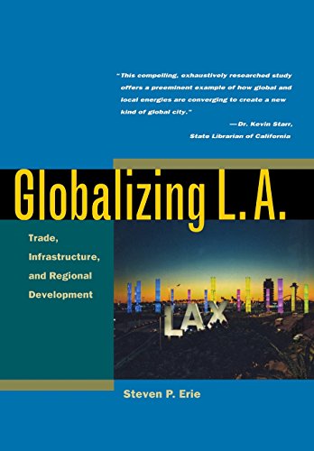 Globalizing L.A. Trade, Infrastructure, and Regional Development [Hardcover]