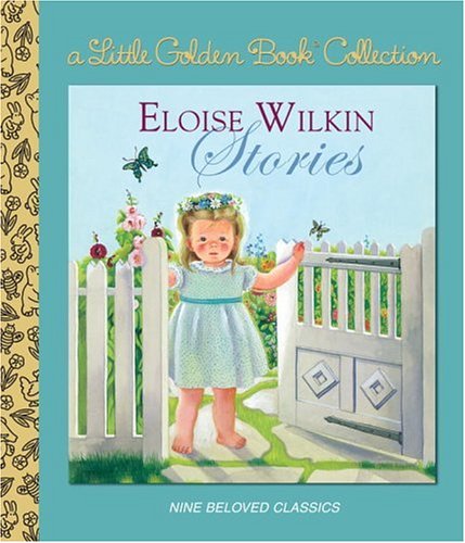 Eloise Wilkin Stories [Hardcover]