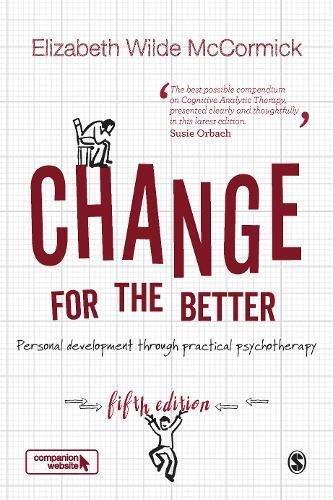 Change for the Better Personal development through practical psychotherapy [Hardcover]