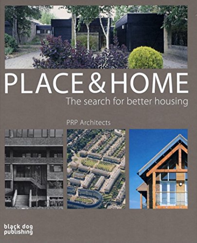 Place and Home: The search for better housing