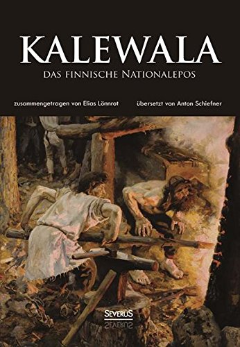 Kaleala, Das Finnische Nationalepos (german Edition) [Paperback]