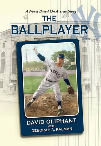 The Ballplayer, A Novel Based On A True Story [Hardcover]