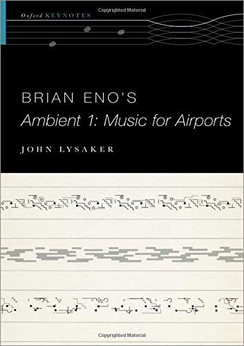 Brian Eno's Ambient 1: Music for Airports [Paperback]