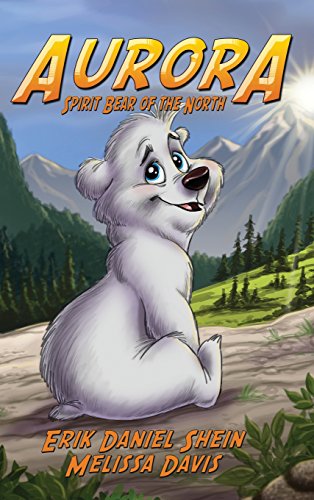 Aurora  Spirit Bear of the North 2nd Edition [Hardcover]