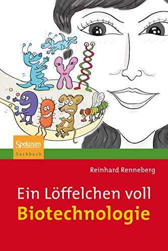 Ein Lffelchen voll Biotechnologie [Paperback]