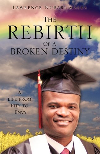 and Rebirth of a Broken Destiny [Paperback]