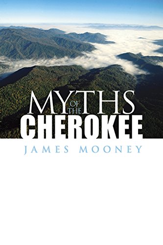 Myths of the Cherokee [Paperback]