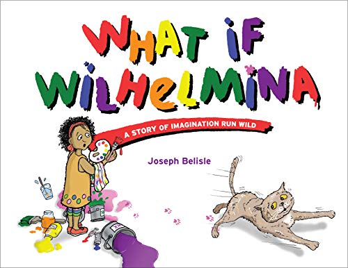 What If Wilhelmina [Hardcover]